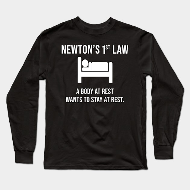 Newton's First Law- Funny Physics Joke Long Sleeve T-Shirt by ScienceCorner